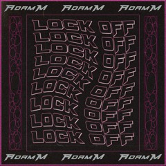 Lock Off [Free Download]