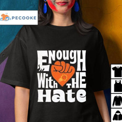 Phoenix Suns Enough With The Hate Shirt