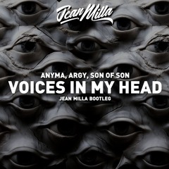 Anyma, Argy, Son of Son - Voices in My Head ( Jean Milla Bootleg )