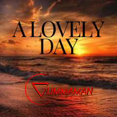 Glimmaman - Lovely Day