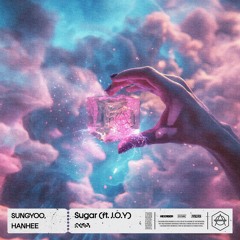 SUNGYOO, HANHEE - Sugar (ft. J.O.Y)