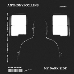 AnthonyFCollins - My Dark Side
