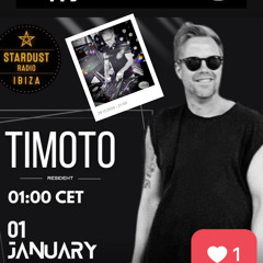 Stardust Ibiza Radio Mix /// TIMOTO // Happy New Year Mix //01.01.25