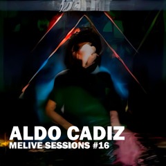 ALDO CADIZ || MELIVE Sessions #16