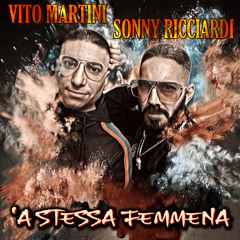'A stessa femmena (feat. Sonny Ricciardi)