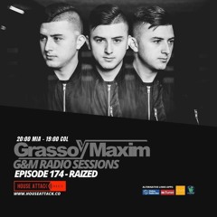 G&M Radio Sessions - Episode 174 - Raized