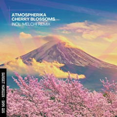 Atmospherika - Cherry Blossoms (Melchi Remix)