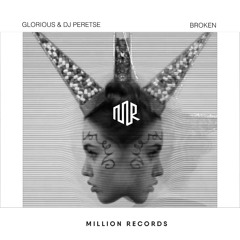 Glorious & DJ Peretse - Broken | Free Download |