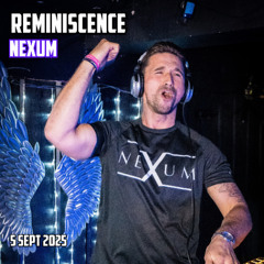 NEXUM - Reminiscence - 5th September 2025