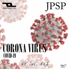 CORONA VIRUS Covid-19 - JPSP - Pujol Produtions