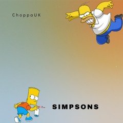 ChoppaUK - Simpsons (FREE DOWNLOAD)