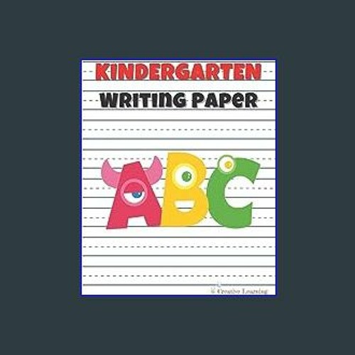 Stream {READ} 📖 Kindergarten Writing Paper With Lines for ABC Kids:  Handwriting Practice for Kids With Do by Blechmanalmestic