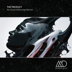 FREE DOWNLOAD: The Prodigy - No Good (Afterclap Remix)