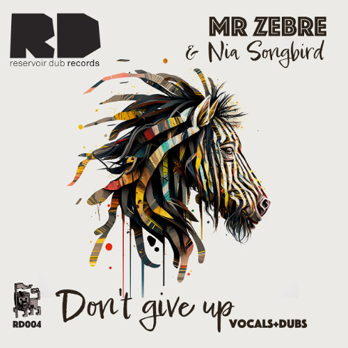 OUT SOON - RD004 - Mr Zebre & Nia Songbird - Don't Give Up