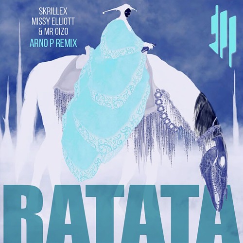 SKRILLEX, MISSY ELLIOTT & Mr. OIZO - RATATA (ARNO P REMIX)