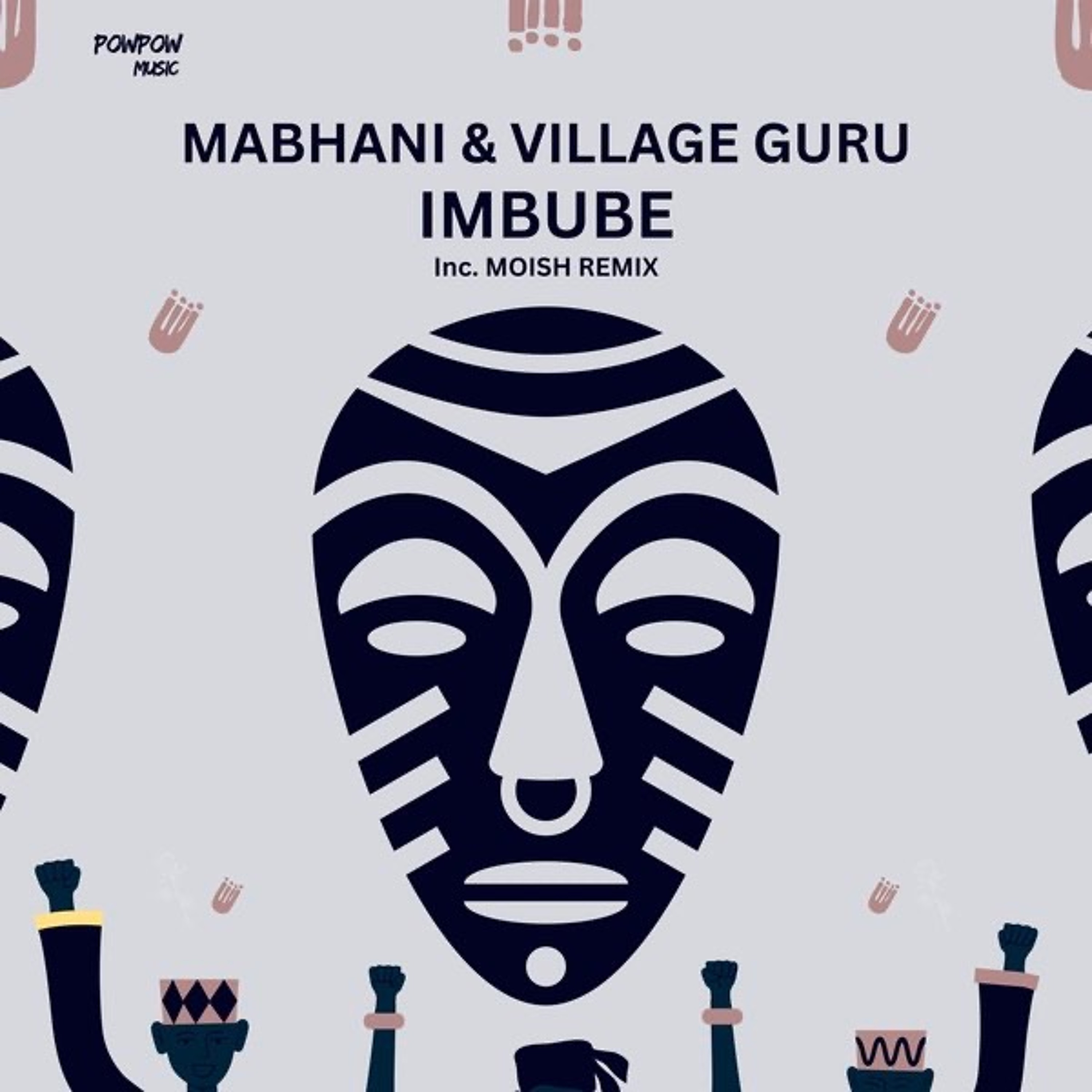 [PREMIERE] Mabhani & Village Guru - IMBUBE(Original Mix) [PowPow Music] episode artwork