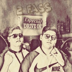 2FASS ESPECIAL DRIVE IN