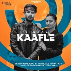 Kaafle  Singga & Gurlez Akhtar