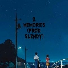 memories (prod. slendy)