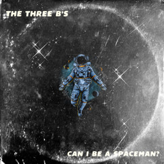 Can I Be A Spaceman?