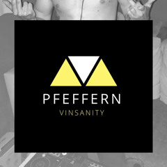 Vinsanity - PFEFFERN (5)