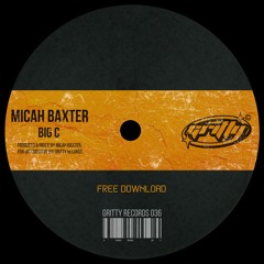 Micah Baxter - Big C [GR036]