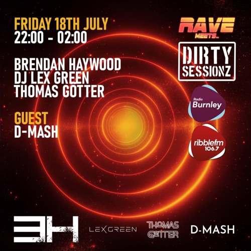 18.07.25 // Dirty Sessionz RadioShow 106.7 Ribble FM & Radio Burnley (DAB)