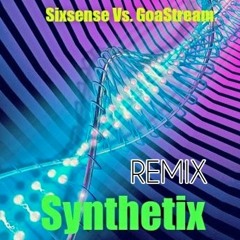 Sixsense Vs. GoaStream - Synthetix (REMIX 2021)