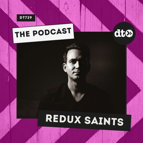 DT729 - Redux Saints