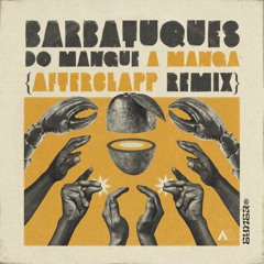Barbatuques - Do Mangue a Manga (Afterclapp Remix)