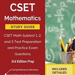[Get] EPUB KINDLE PDF EBOOK CSET Mathematics Study Guide: CSET Math Subtest 1, 2, and