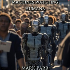 Machines Watching Humans