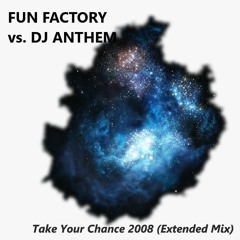 Take Your Chance 2008 (Extended Mix)
