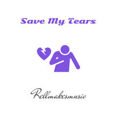 Save My Tears (PROD84K)