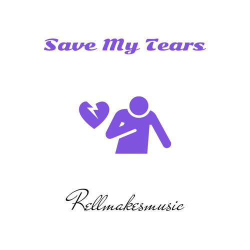 Save My Tears (PROD84K)