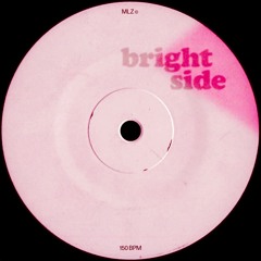 MLZ - BRIGHT SIDE *free download*