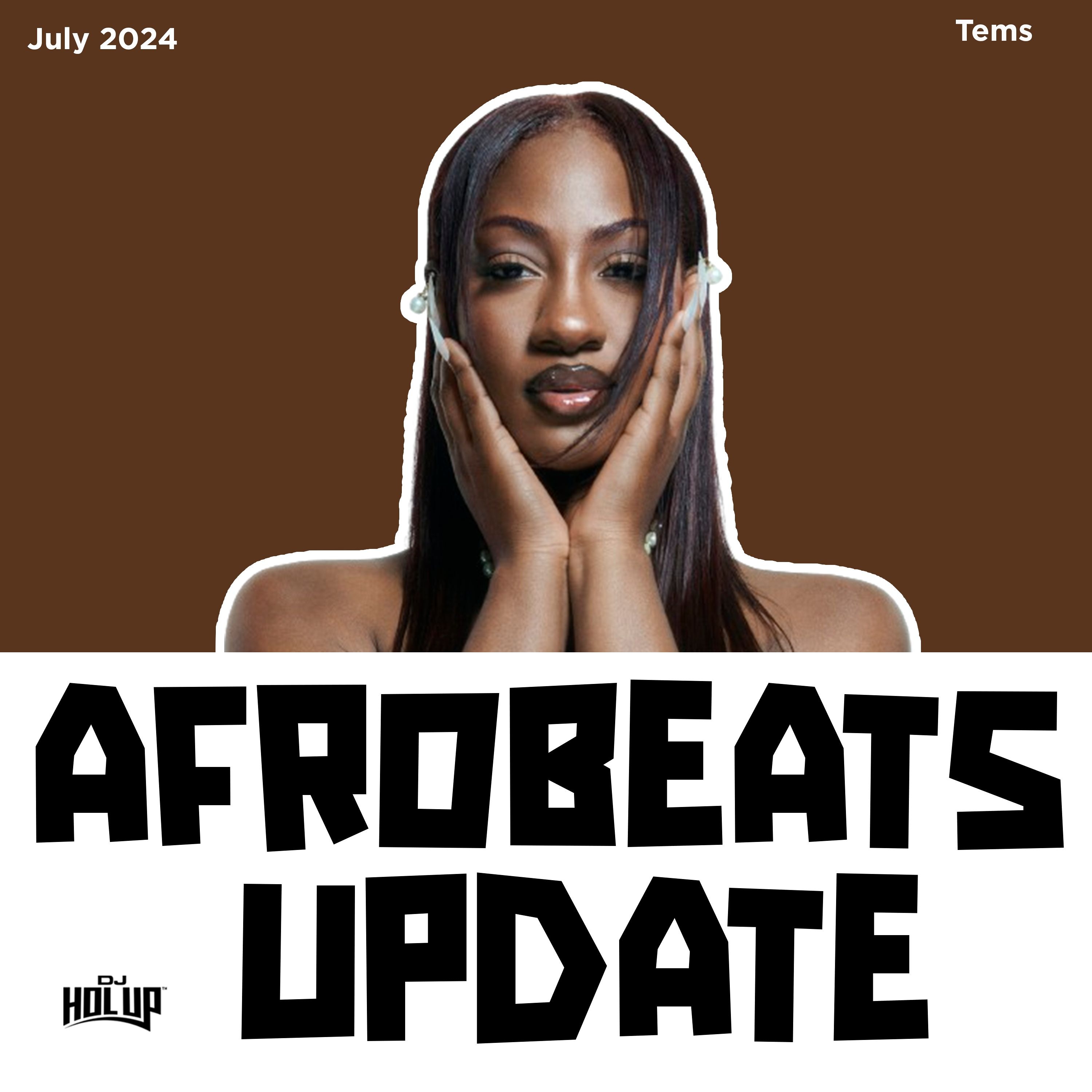 Afrobeats Update July 2024 Mix Ft Tems Olamide Victony TXC Pheelz