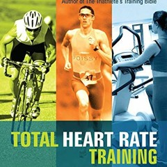 GET EPUB 📋 Total Heart Rate Training: Customize and Maximize Your Workout Using a He