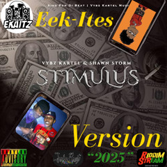 Vybz Kartel & Shawn Storm - Stimulus [Ekaitz Version] "2025"