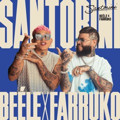 Beéle Ft. Farruko - Santorini (Nicolás Borquez Remix) Demo