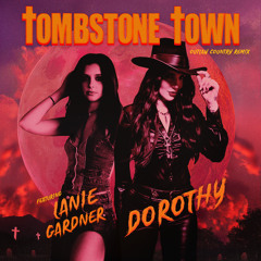 TOMBSTONE TOWN (Outlaw Country Remix) [feat. Lanie Gardner & Slash]