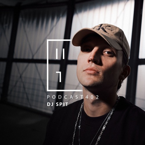 DJ SPIT - HATE Podcast 402