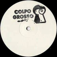 COLP001 / V.A. - Colpo Grosso Vol. 1