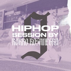 HIP HOP SESSION 9 (DJ ROKKO ROSANEGRA)