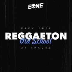 FREE PACK Reggaeton Old School [21 tracks]