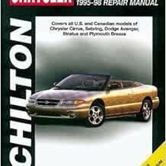 free KINDLE 📝 Chrysler Cirrus, Stratus, Sebring, Avenger, and Breeze, 1995-98 (Chilt