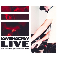 IAMSHADXW Live 2012 @ The Vault
