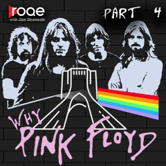 WHY PINK FLOYD - Ep. 4 (remastered, 2023)