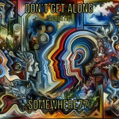 Don't Get Along (Unplugged)
