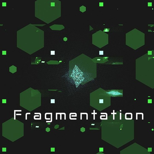 Fragmentation